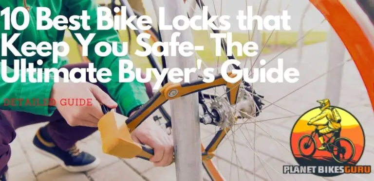 10 Best Bike Locks that Keep You Safe- The Ultimate Buyer's Guide | best bike locks | best bike lock
