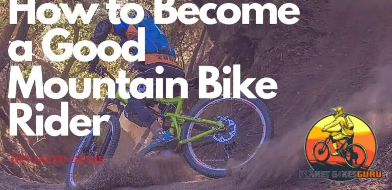 How to Become a Good Mountain Bike Rider