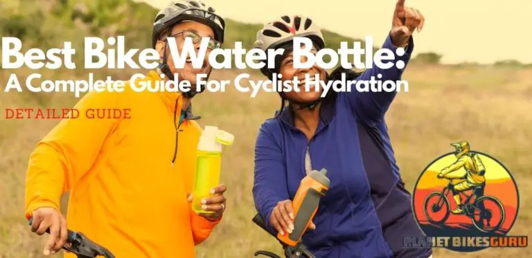 best bike water bottles | best cycling water bottles | best water bottles for biking | best water bottles