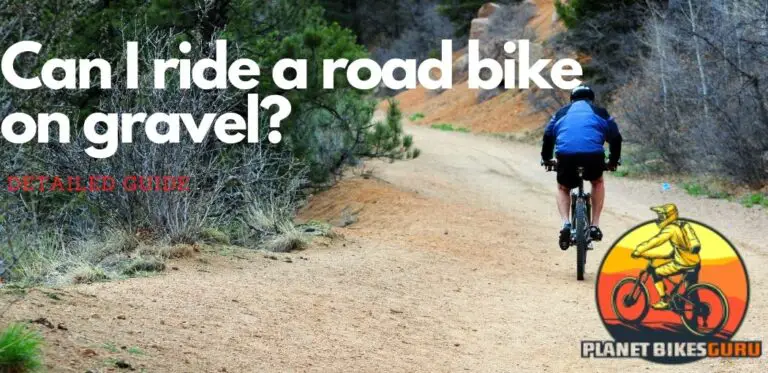 Can I ride a road bike on gravel?